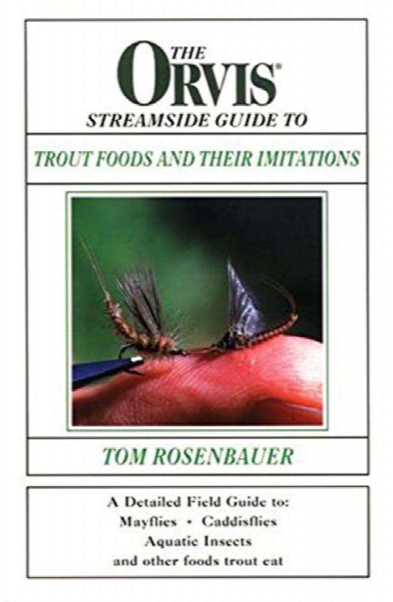 The Orvis Fly-Fishing Guide, Rosenbauer, Tom, 9780941130929