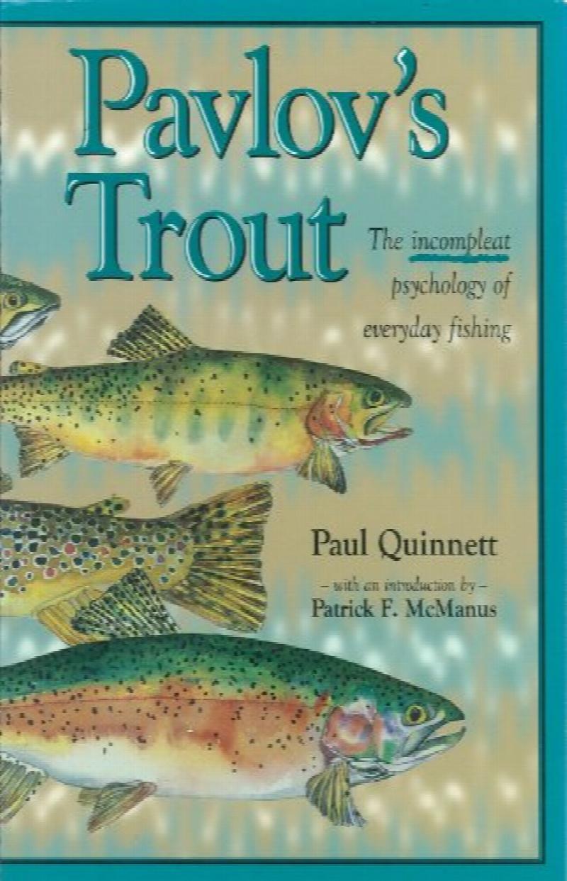 Pavlov's Trout